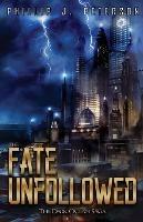 The Fate Unfollowed - Phillip J Peterson - cover