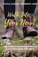 Walk Into Your New - Paula Anderson - cover