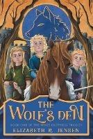 The Wolf's Den: Book One of the Three Brothers Trilogy - Elizabeth R Jensen - cover