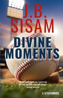 Divine Moments - J B Sisam - cover