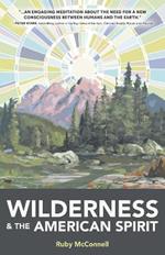 Wilderness and the American Spirit