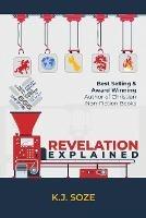 Revelation Explained - K J Soze - cover