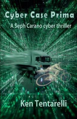 Cyber Case Prima - Ken Tentarelli - cover