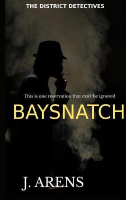 The District Detectives: Baysnatch - J Arens - cover