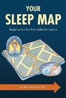 Your Sleep Map: Navigating Your Own Path to Relief from Insomnia - Thad R Harshbarger - cover