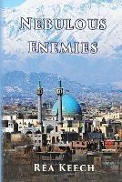 Nebulous Enemies - Rea Keech - cover