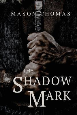 The Shadow Mark - Mason Thomas - cover