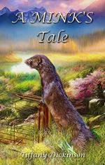 A Mink's Tale