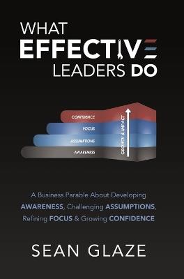 What Effective Leaders Do - Sean Glaze - cover