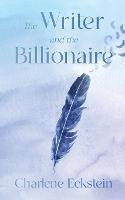 The Writer and the Billionaire - Charlene Eckstein - cover