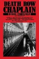 Death Row Chaplain - Byron E Eshelman - cover