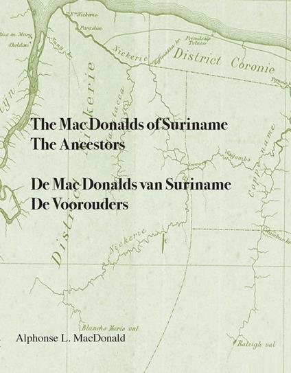 The Mac Donalds of Suriname: The Ancestors - De Mac Donalds van Suriname: De voorouders