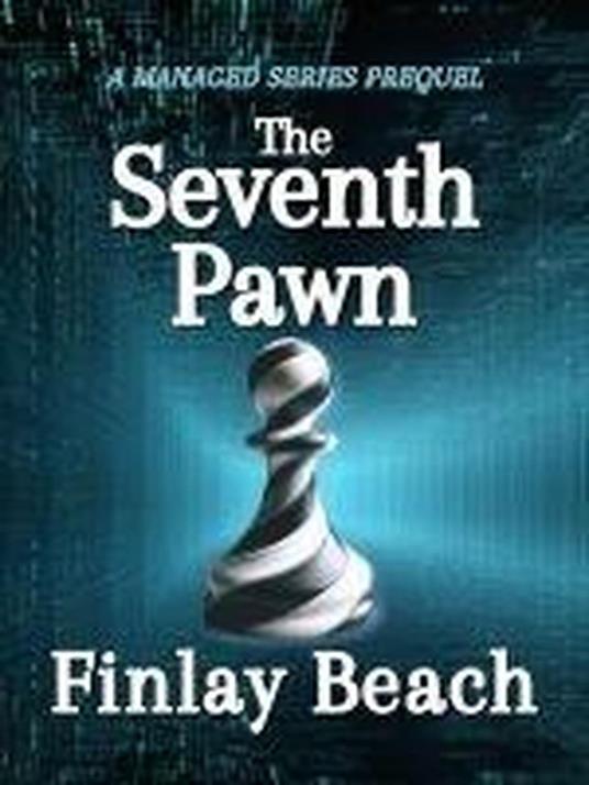 The Seventh Pawn