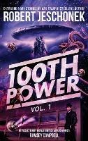 100th Power Vol. 1: 100 Extraordinary Stories by Robert Jeschonek - Robert Jeschonek - cover