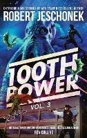 100th Power Vol. 3: 100 Extraordinary Stories by Robert Jeschonek - Robert Jeschonek - cover