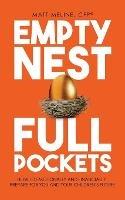 Empty Nest, Full Pockets: How to Emotionally and Financially Prepare for Your Family's Future - Matt Meline - cover