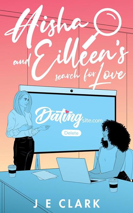 Aisha And Eileen's Search For Love
