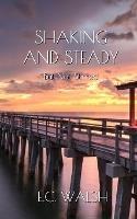 Shaking and Steady: But Not Stirred - E C Walsh - cover