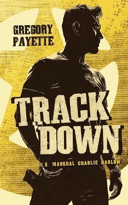 Trackdown - Gregory Payette - cover