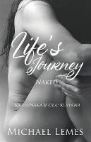 Life's Journey: Naked (Ka hunaka'ii ola: kohana)