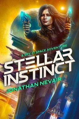 Stellar Instinct - Jonathan Nevair - cover
