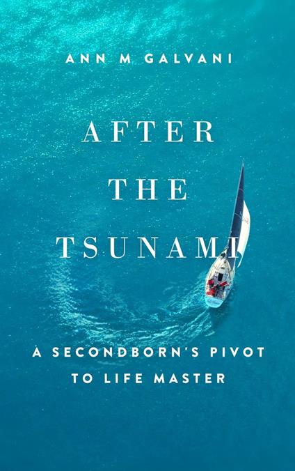 After the Tsunami: A Secondborn's Pivot to Life Master