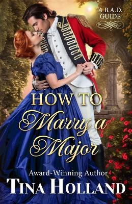 How to Marry a Major - Tina Holland - cover