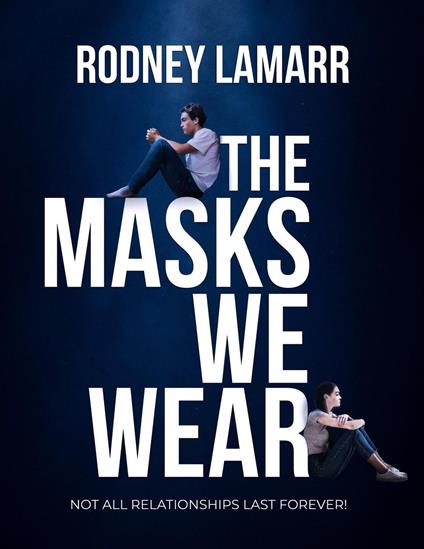The Masks We Wear - Rodney LaMarr - ebook
