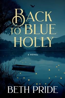 Back to Blue Holly - Beth Pride - cover