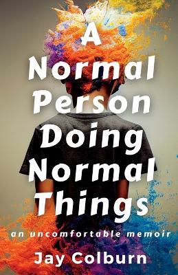 A Normal Person Doing Normal Things - Jay Colburn - cover