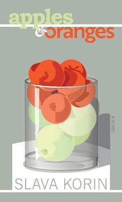 Apples & Oranges - Slava Korin - cover