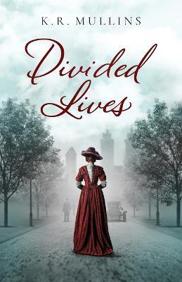 Divided Lives - K R Mullins - cover