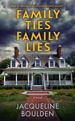 Family Ties Family Lies