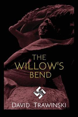 The Willow's Bend - David Trawinski - cover