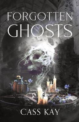 Forgotten Ghosts - Cass Kay - cover