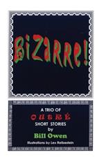Bizarre!: A Trio of Outre Short Stories