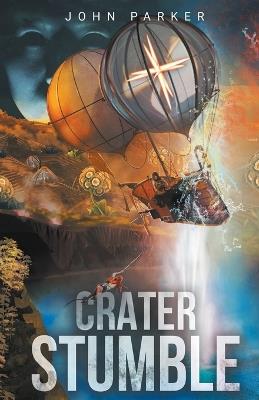 Crater Stumble - John Parker - cover