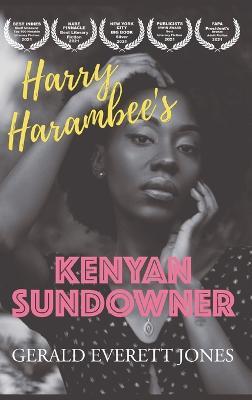 Harry Harambee's Kenyan Sundowner - Gerald Everett Jones - cover