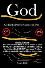 God - God is the Perfect Absence of Evil