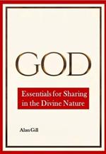 God - Essentials for Sharing in the Divine Nature
