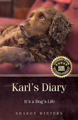 Karl's Diary: It's a Dog's Life - Sharon Winters - cover