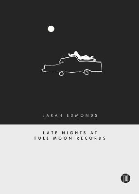 Late Nights at Full Moon Records - Sarah Edmonds - cover