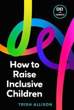How to Raise Inclusive Children