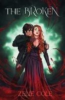 The Broken - Zelie Cole - cover