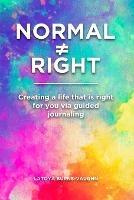 Normal Right: Creating a life that is right for you via guided journaling - Latoya Burns Vaughn - cover