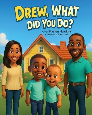Drew, What Did You Do? - Kaylen Hawkins - cover