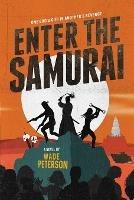 Enter the Samurai - Wade Peterson - cover