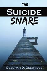 The Suicide Snare