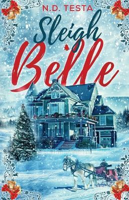 Sleigh Belle - N D Testa - cover