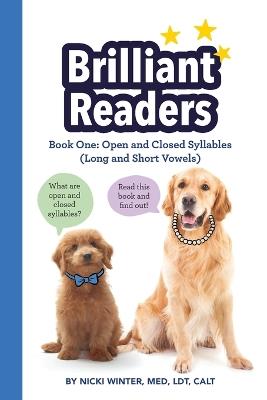 Brilliant Readers Book One: Open and Closed Syllables (Long and Short Vowels) - Nicki Winter - cover